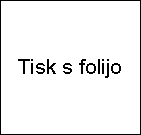 Tisk s folijo